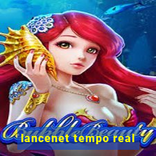 lancenet tempo real